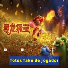 fotos fake de jogador